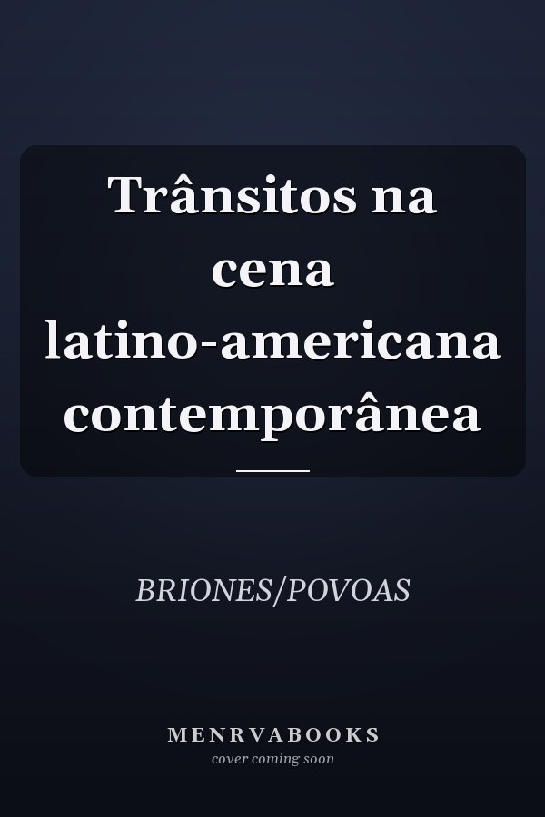 Trânsitos na cena latino-americana contemporânea