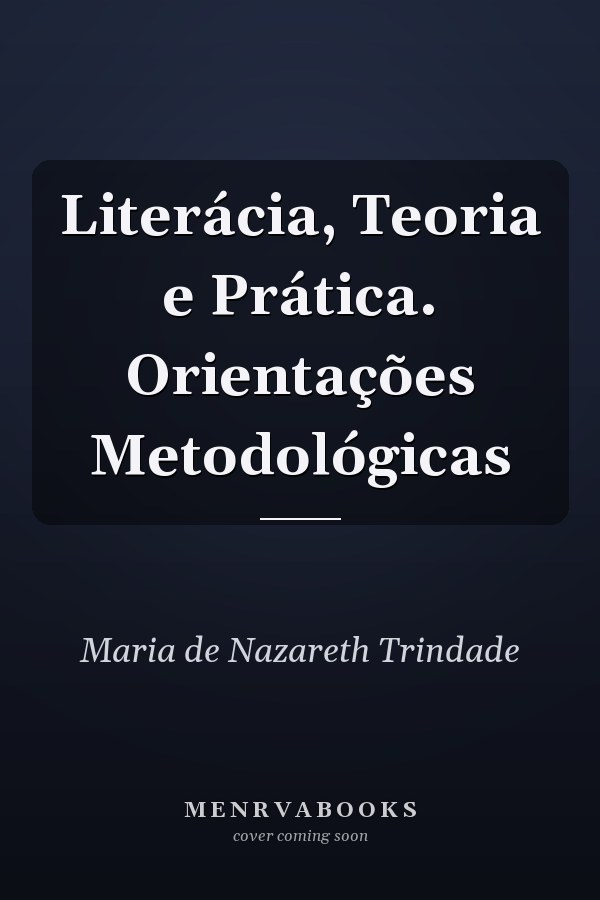 Literácia, Teoria e Prática. Orientações Metodológicas