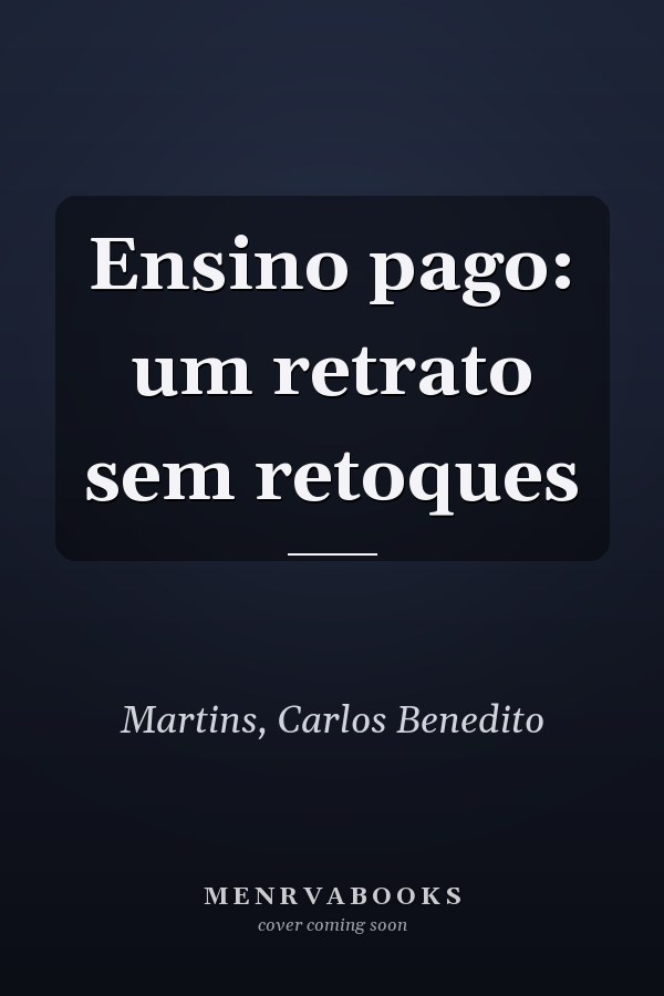 Ensino pago: um retrato sem retoques
