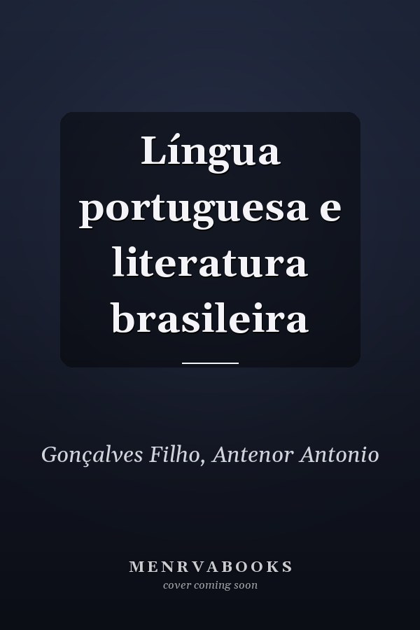 Língua portuguesa e literatura brasileira