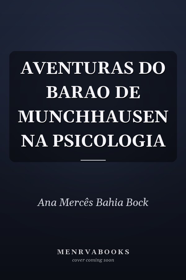 AVENTURAS DO BARAO DE MUNCHHAUSEN NA PSICOLOGIA