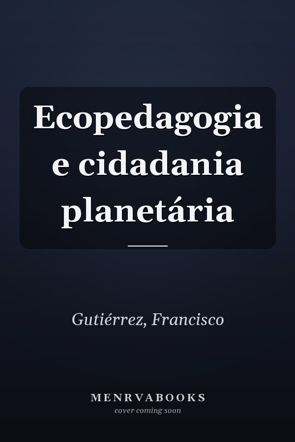 Ecopedagogia e cidadania planetária