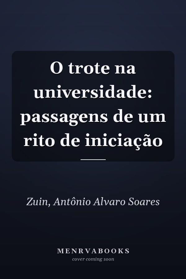 O trote na universidade: passagens de um rito de iniciação