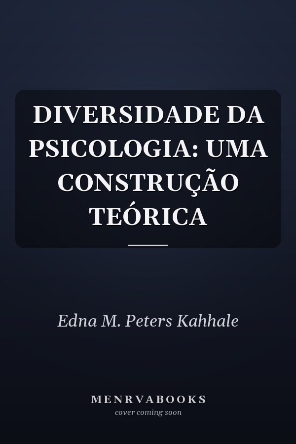 DIVERSIDADE DA PSICOLOGIA: UMA CONSTRUÇÃO TEÓRICA
