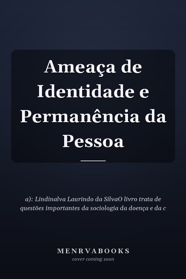 Ameaça de Identidade e Permanência da Pessoa