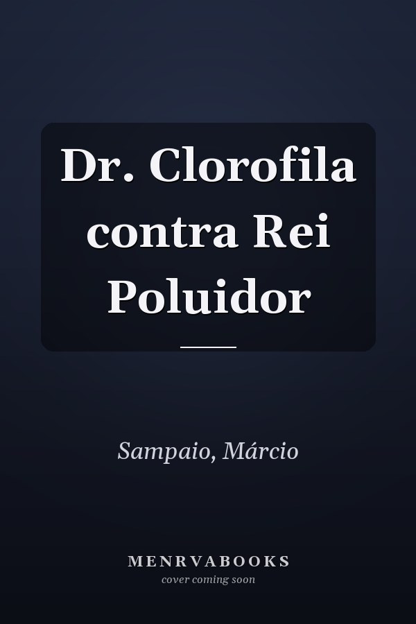 Dr. Clorofila contra Rei Poluidor