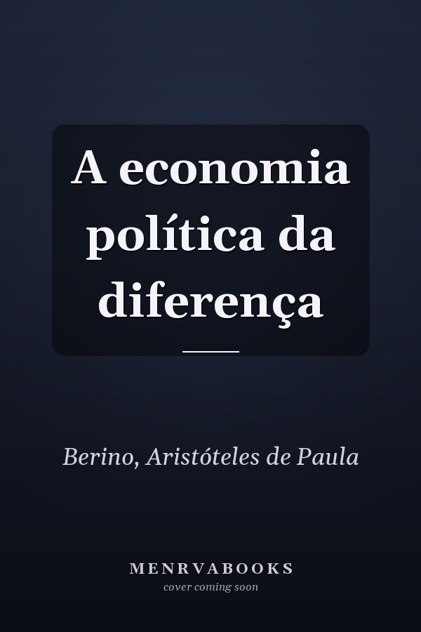 A economia política da diferença