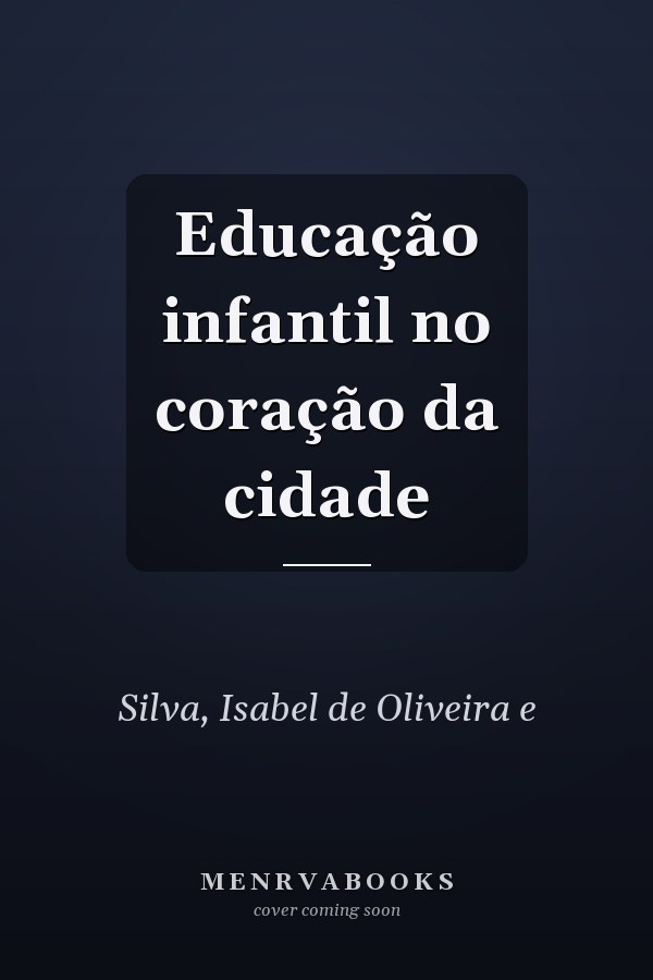 Educação infantil no coração da cidade