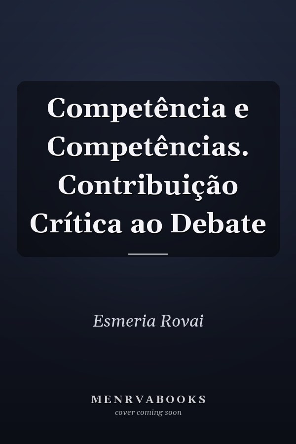 Competência e Competências. Contribuição Crítica ao Debate