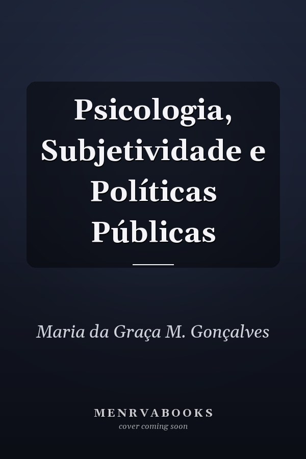 Psicologia, Subjetividade e Políticas Públicas