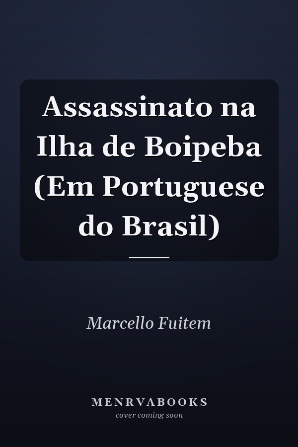 Assassinato na Ilha de Boipeba (Em Portuguese do Brasil)