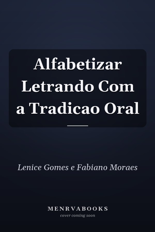 Alfabetizar Letrando Com a Tradicao Oral