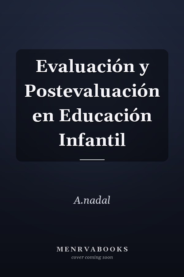 Evaluación y Postevaluación en Educación Infantil