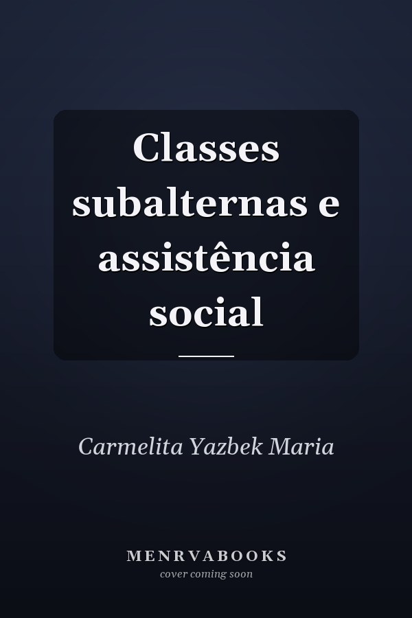 Classes subalternas e assistência social