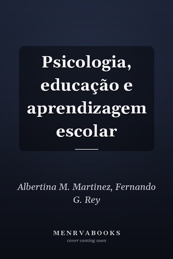 Psicologia, educação e aprendizagem escolar