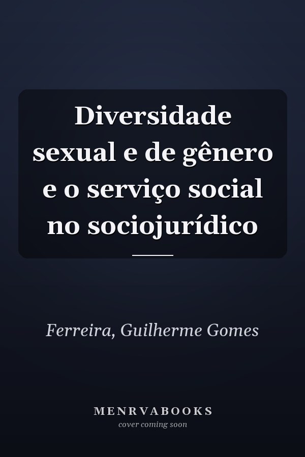 Diversidade sexual e de gênero e o serviço social no sociojurídico