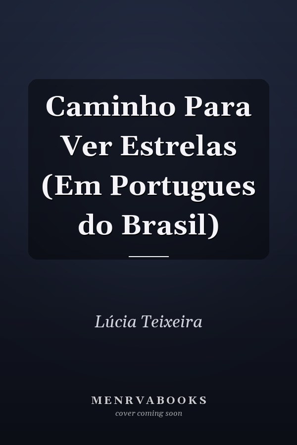 Caminho Para Ver Estrelas (Em Portugues do Brasil)