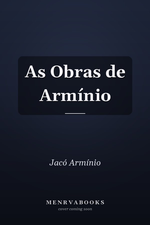 As Obras de Armínio