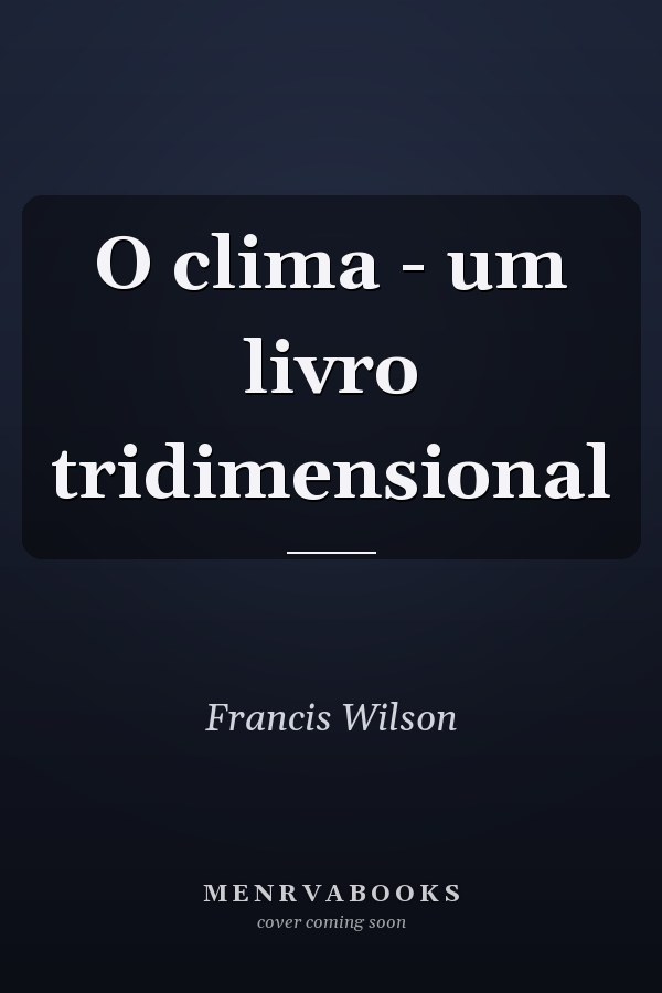O clima - um livro tridimensional
