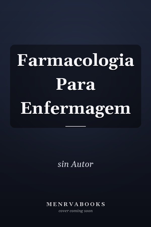 Farmacologia Para Enfermagem