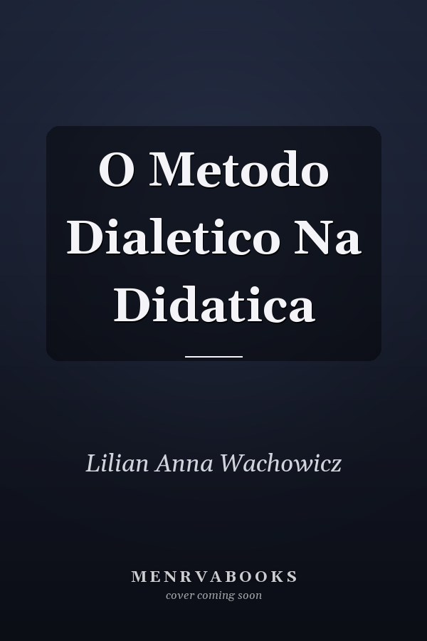 O Metodo Dialetico Na Didatica