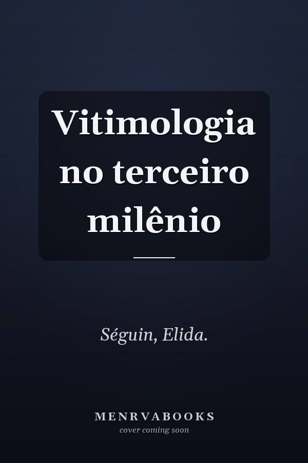 Vitimologia no terceiro milênio