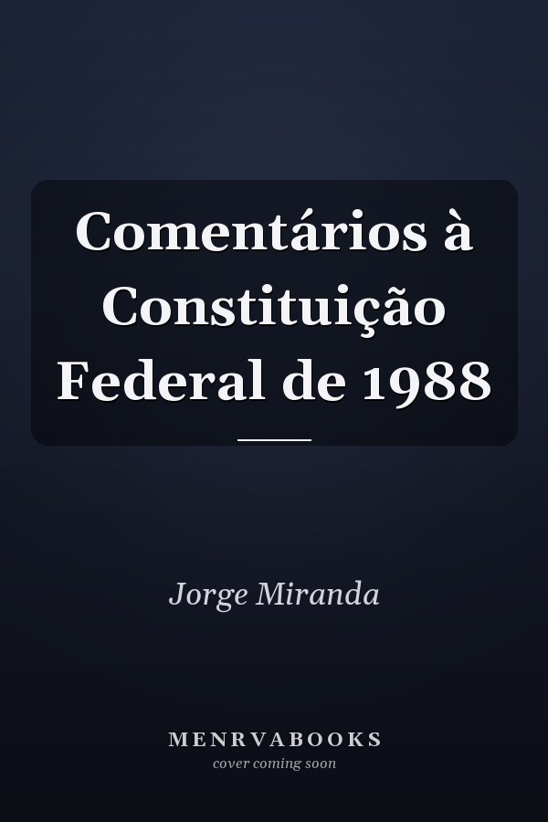 Comentários à Constituição Federal de 1988