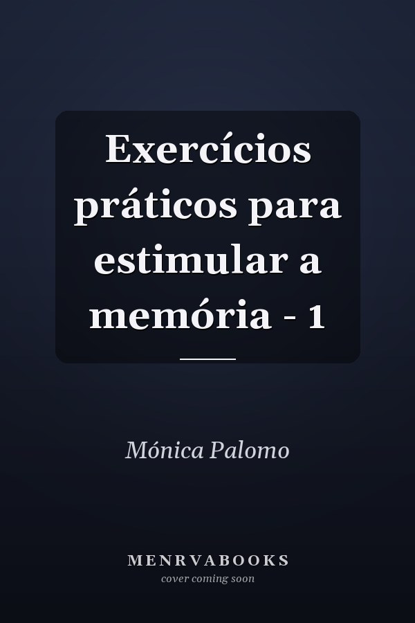 Exercícios práticos para estimular a memória - 1