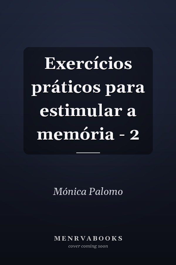 Exercícios práticos para estimular a memória - 2