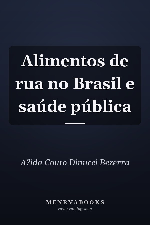Alimentos de rua no Brasil e saúde pública