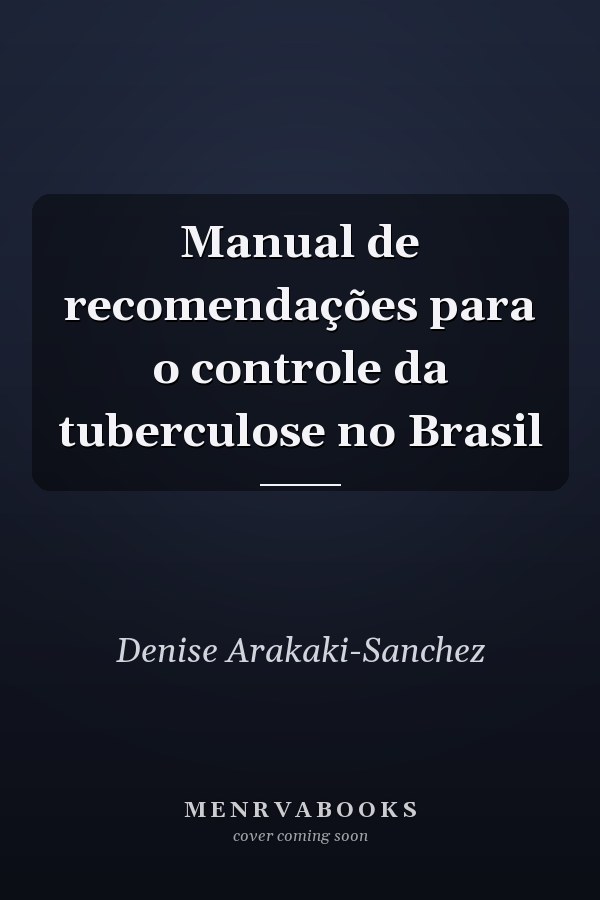 Manual de recomendações para o controle da tuberculose no Brasil
