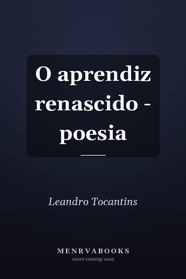 O aprendiz renascido - poesia