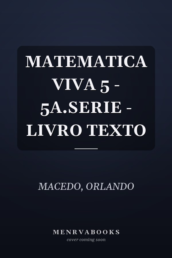 MATEMATICA VIVA 5 - 5A.SERIE - LIVRO TEXTO