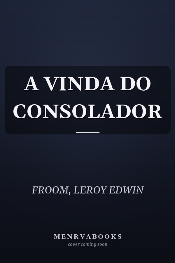 A VINDA DO CONSOLADOR