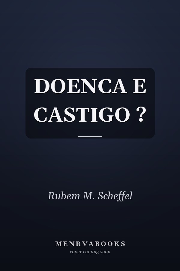 DOENCA E CASTIGO ?