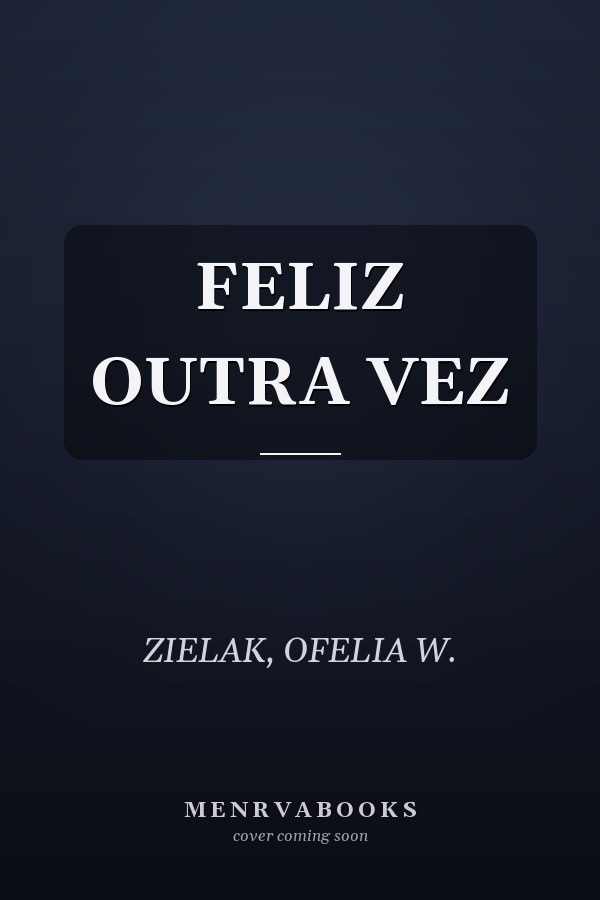FELIZ OUTRA VEZ