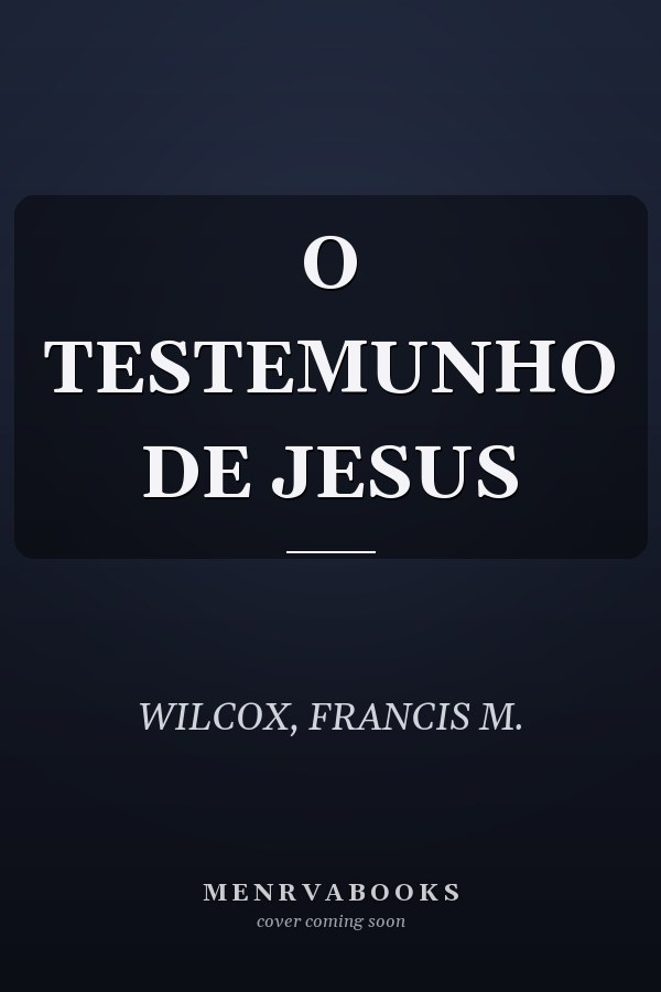 O TESTEMUNHO DE JESUS