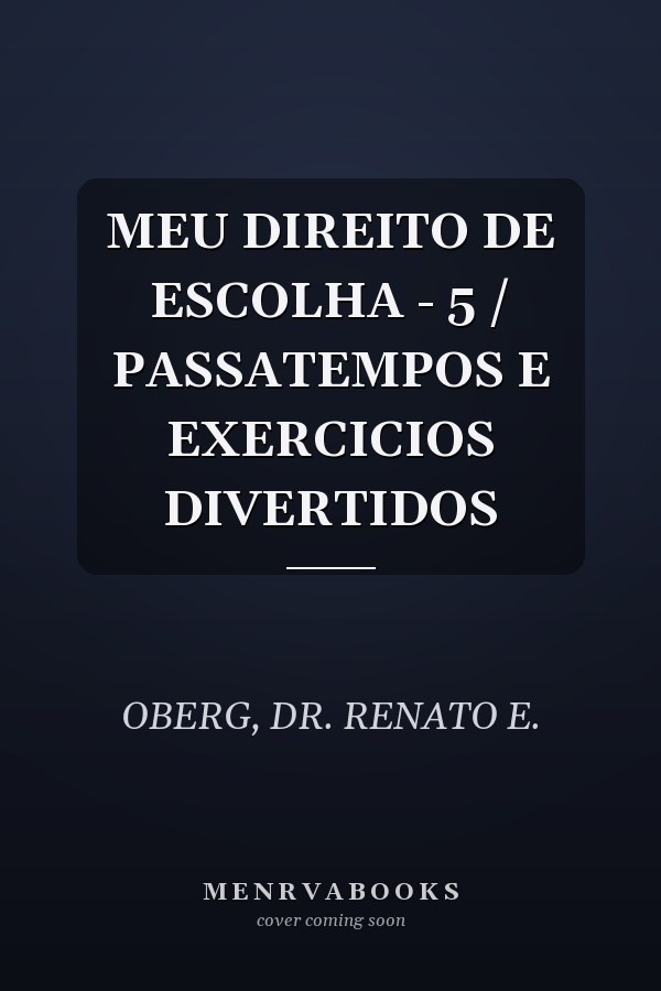 MEU DIREITO DE ESCOLHA - 5 / PASSATEMPOS E EXERCICIOS DIVERTIDOS