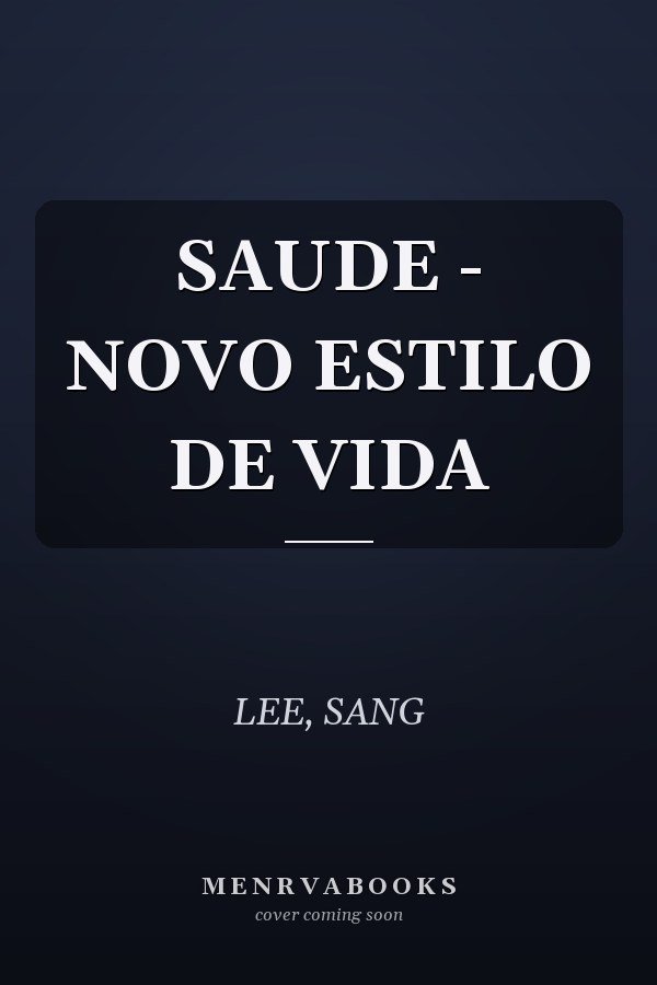 SAUDE - NOVO ESTILO DE VIDA