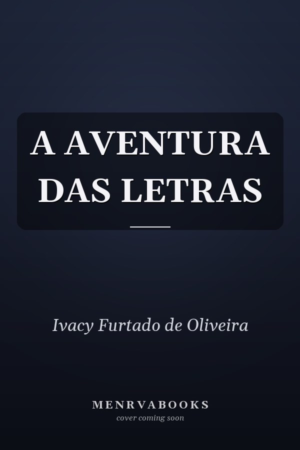 A AVENTURA DAS LETRAS