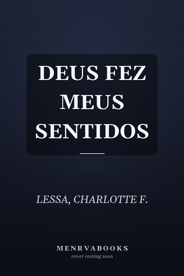 DEUS FEZ MEUS SENTIDOS