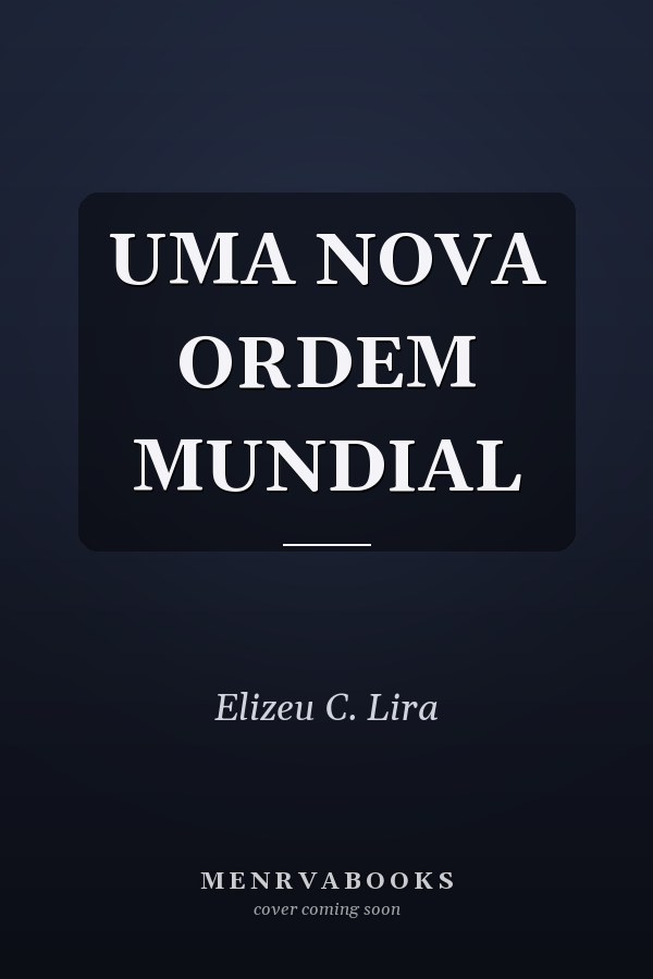 UMA NOVA ORDEM MUNDIAL