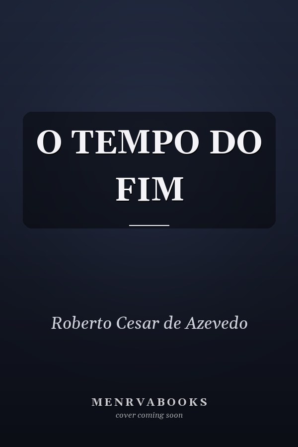O TEMPO DO FIM