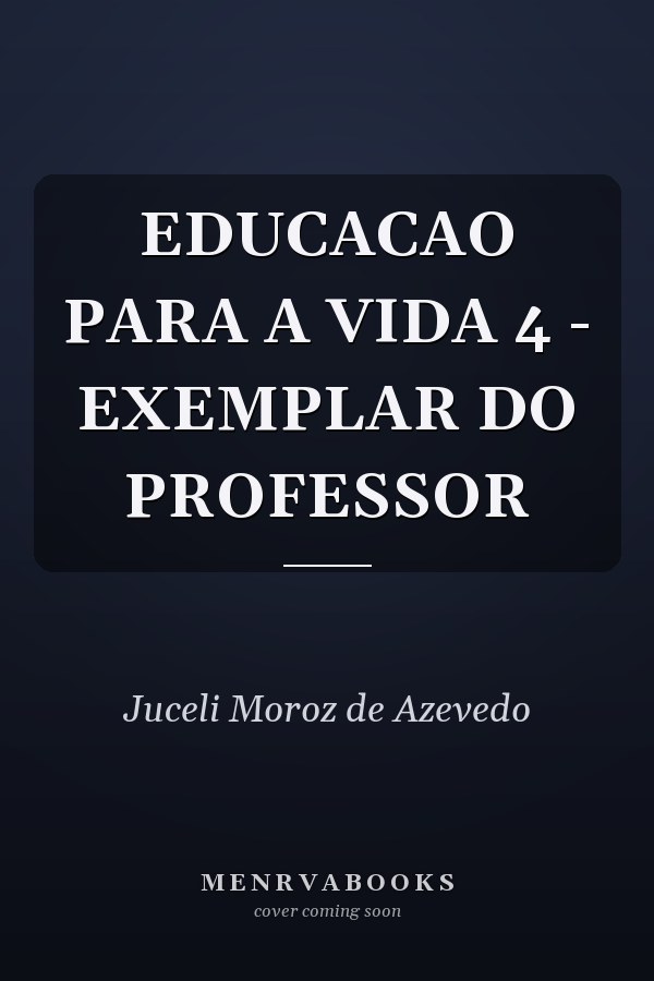 EDUCACAO PARA A VIDA 4 - EXEMPLAR DO PROFESSOR
