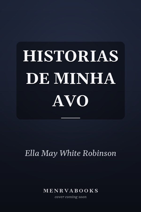 HISTORIAS DE MINHA AVO