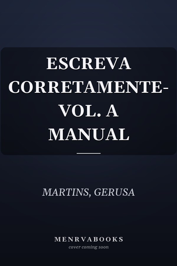 ESCREVA CORRETAMENTE- VOL. A MANUAL