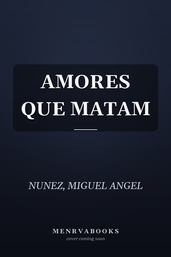 AMORES QUE MATAM