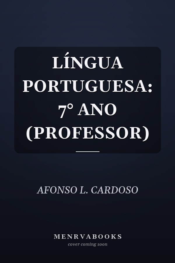 LÍNGUA PORTUGUESA: 7° ANO (PROFESSOR)