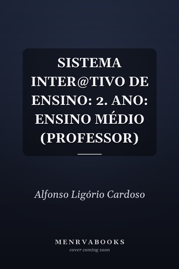 SISTEMA INTER@TIVO DE ENSINO: 2. ANO: ENSINO MÉDIO (PROFESSOR)