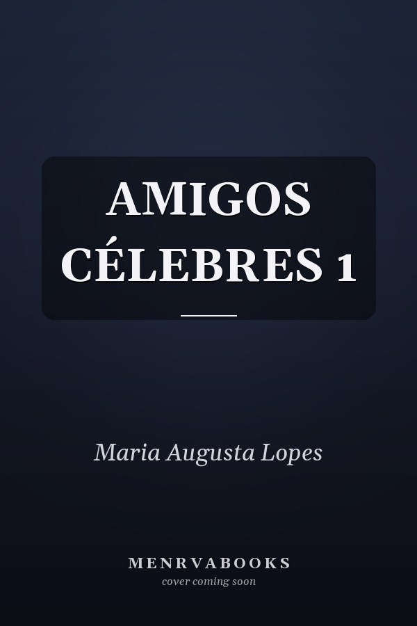 AMIGOS CÉLEBRES 1